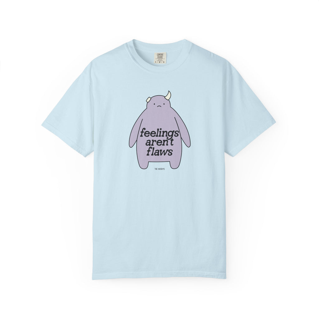 feelings aren't flaws t-shirt