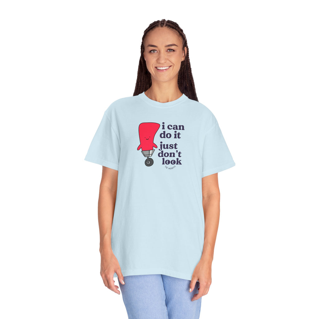 i can do it just don't look t-shirt